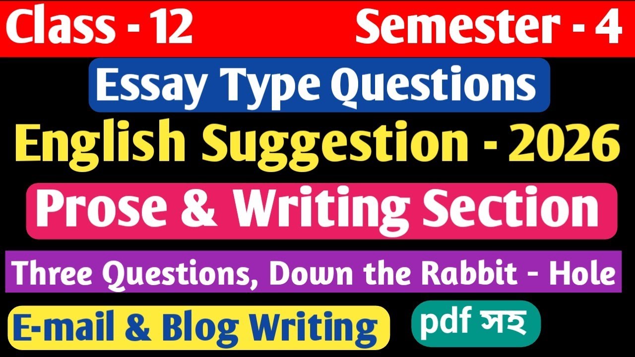 English Suggestion - 2026/Class - 12, Semester - 4/ Prose & Writing Section Suggestion, WBCHSE 