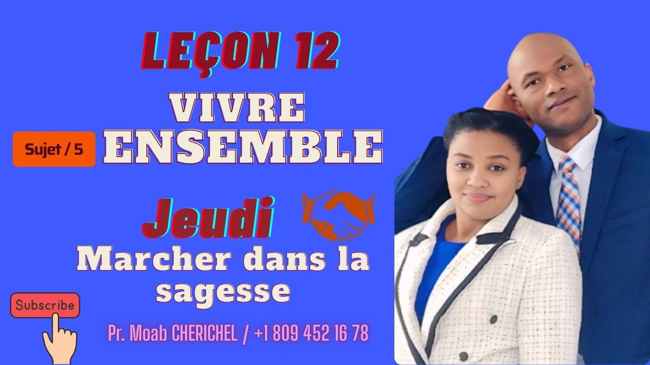 Leçon n°12/ Marcher dans la sagesse / Jeudi 19 Mars / (Eds-1er Trimestre 2026).