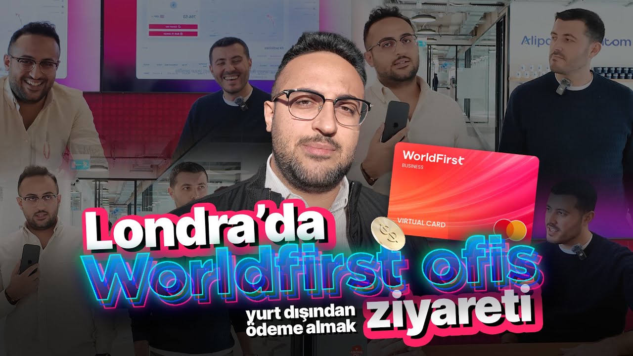 WORLDFIRST LONDRA OFİSİNİ ZİYARET ETTİM | KREDİ KARTI MÜJDESİ | YURTDIŞINDAN ÖDEME ALMA