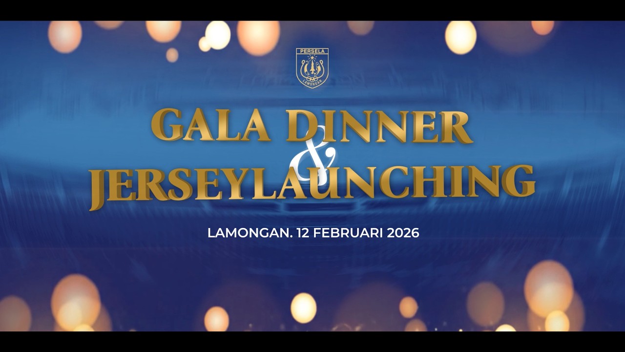 GALA DINNER & JERSEY LAUNCHING PERSELA LAMONGAN