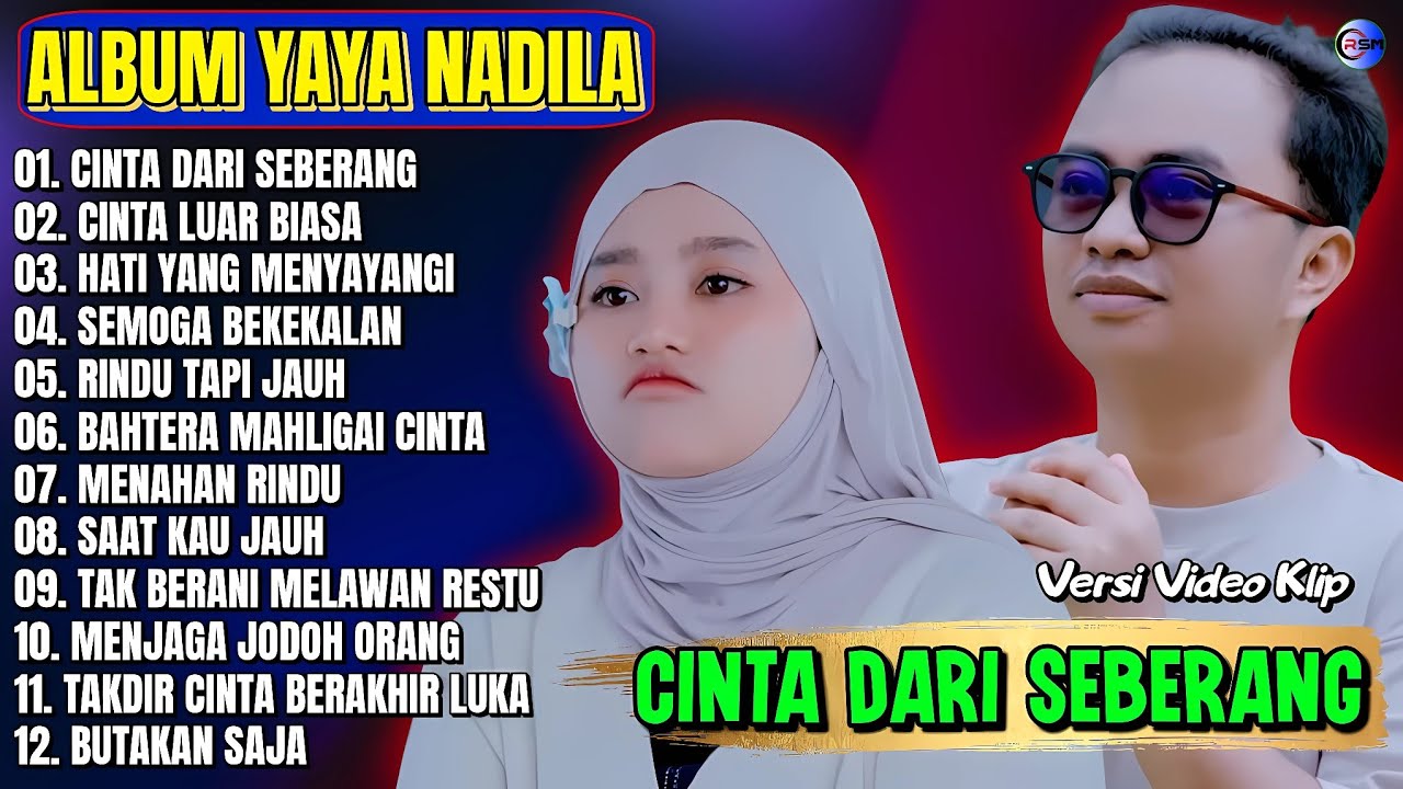 Yaya Nadila Full Album || CINTA DARI SEBERANG - CINTA LUAR BIASA - Pop Melayu Terpopuler Tanpa Iklan