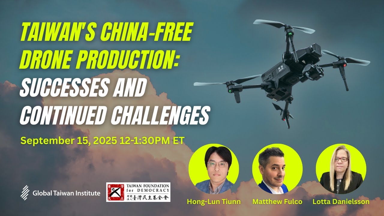 Taiwan's China-Free Drone Industry: Successes and Continued Challenges