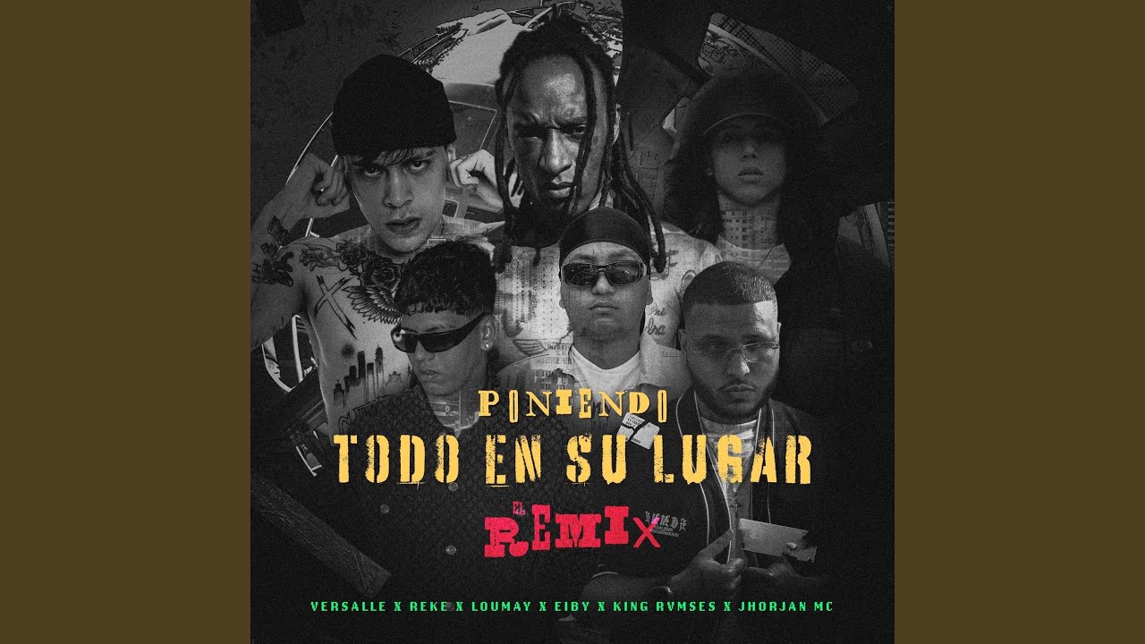 Poniendo Todo En Su Lugar (Remix)
