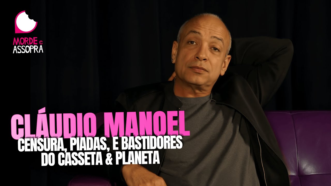 CL&Aacute;UDIO MANOEL, HUMORISTA E UM DOS INTEGRANTES DO 'CASSETA E PLANETA' | MORDE E ASSOPRA | 20/10/2025