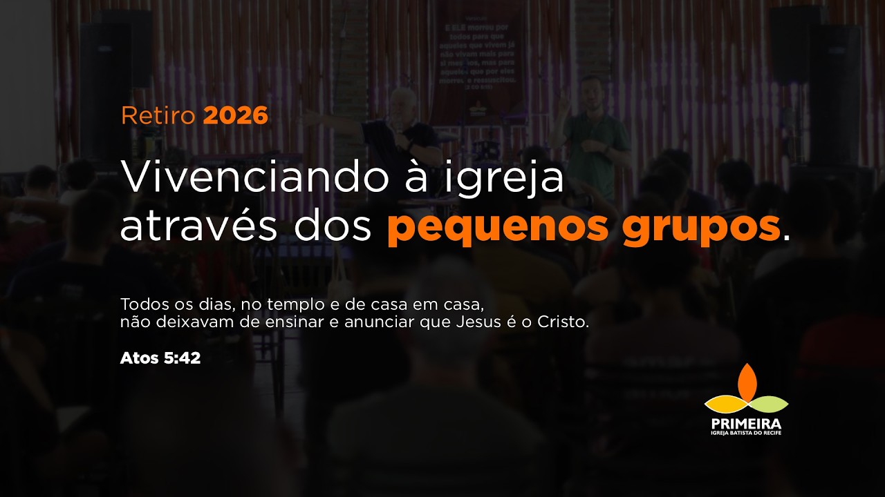 Retiro 2026 | 14 de Fevereiro 2026 | Manhã