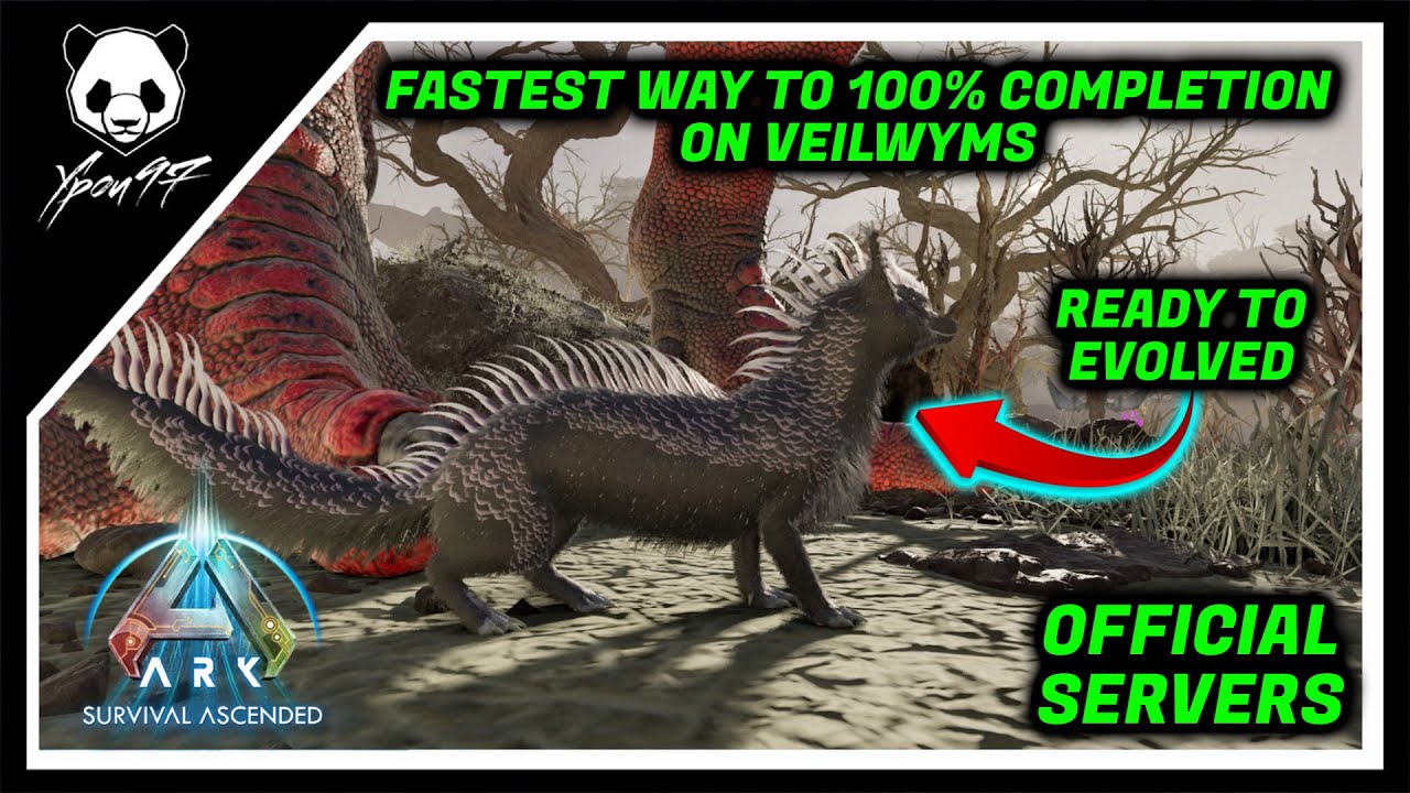 The Fastest Way To Get Veilwym To 100% Completion - Get It Ready To Evolve | ARK: Survival Ascended