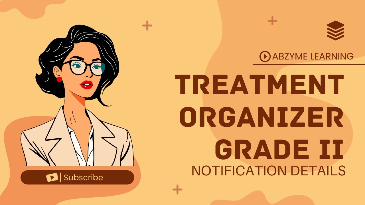 Treatment Organizer Grade II PSC Exam 2026 | Complete Notification Explained