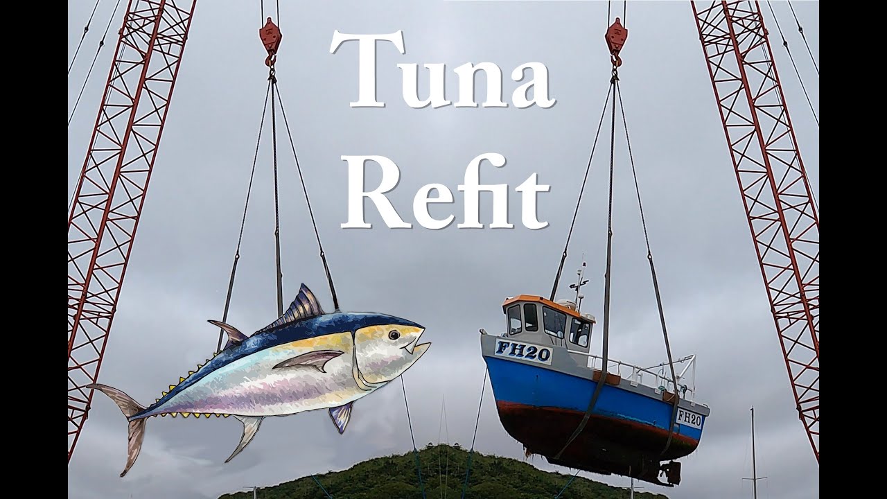 Tuna refit