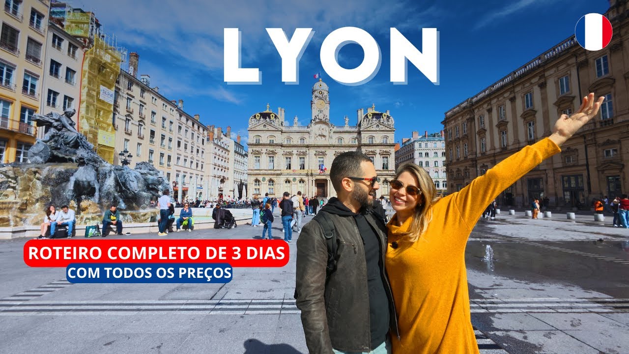 O que fazer em LYON | ROTEIRO DE 3 dias em LYON!