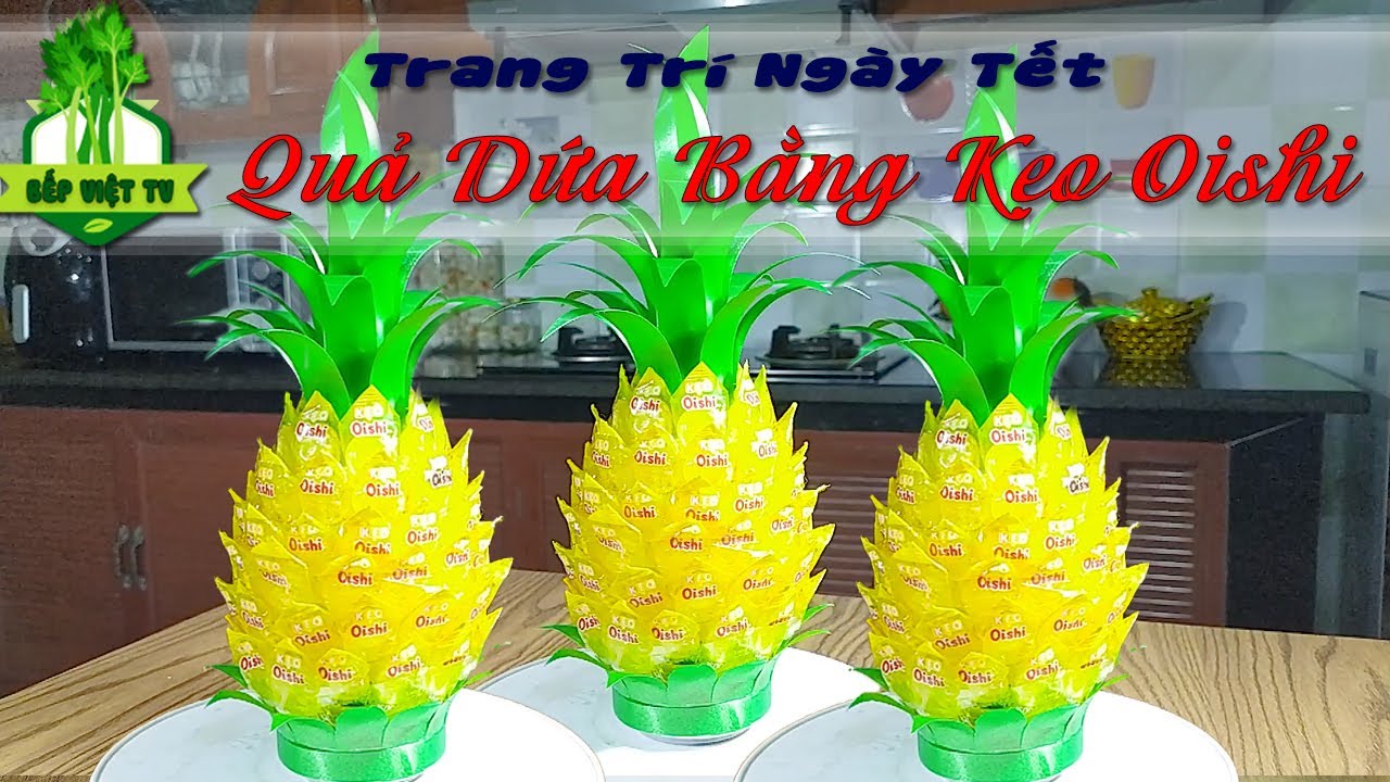 Chia Sẻ Cách Làm Quả Dứa | Bằng kẹo OiShi | Trang Trí Tết Âm Lịch 2021