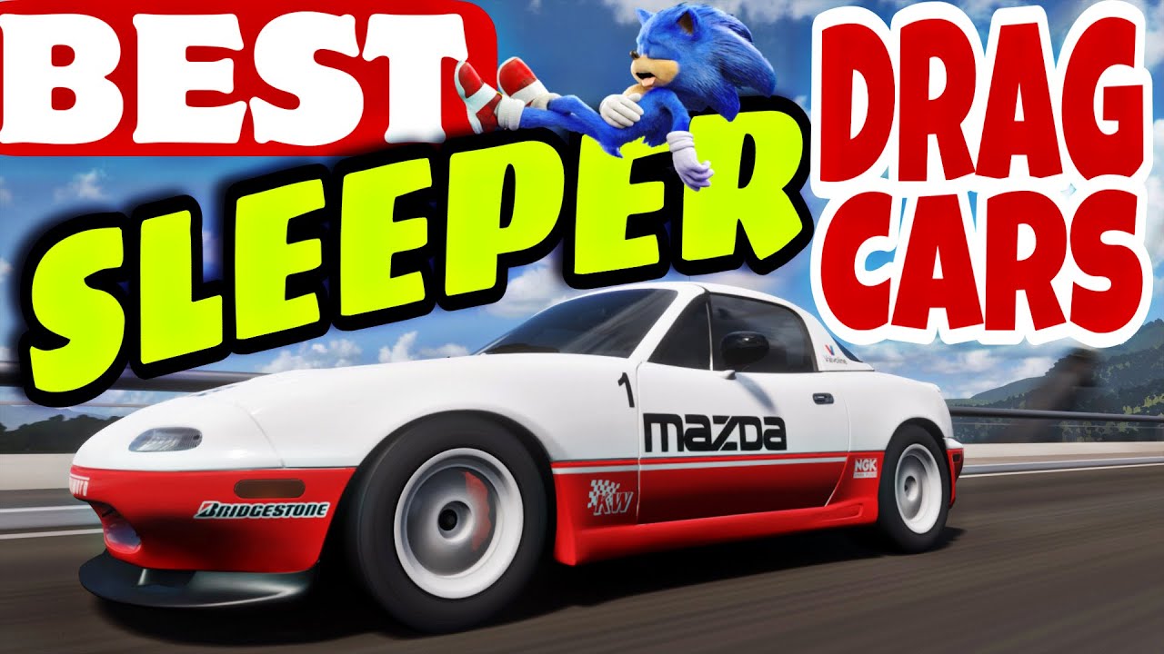 FORZA HORIZON 5 - BEST SLEEPER (DRAG CARS) PART3