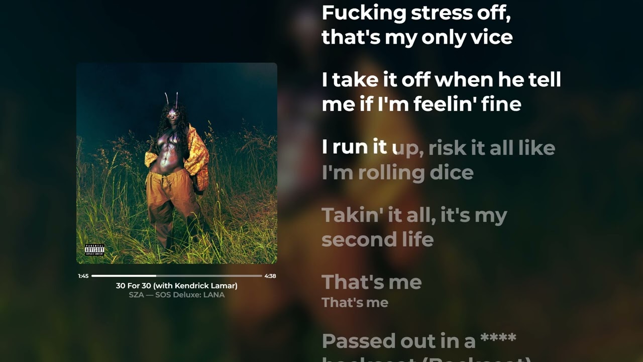 SZA - 30 For 30 (with Kendrick Lamar) (Lyrics)