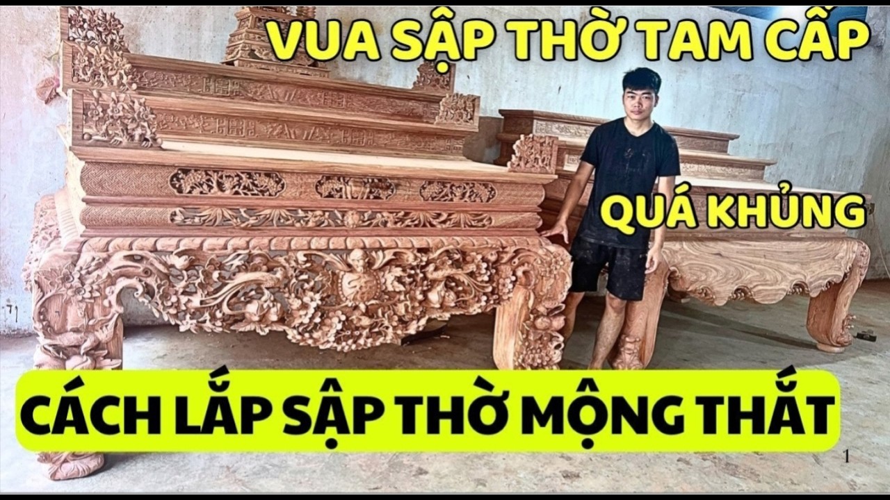 Mẫu bàn thờ đẹp nhất hiện nay - Bàn Thờ Vua Sập Thờ Tam Cấp Lắp Ráp Như Thế Nào?