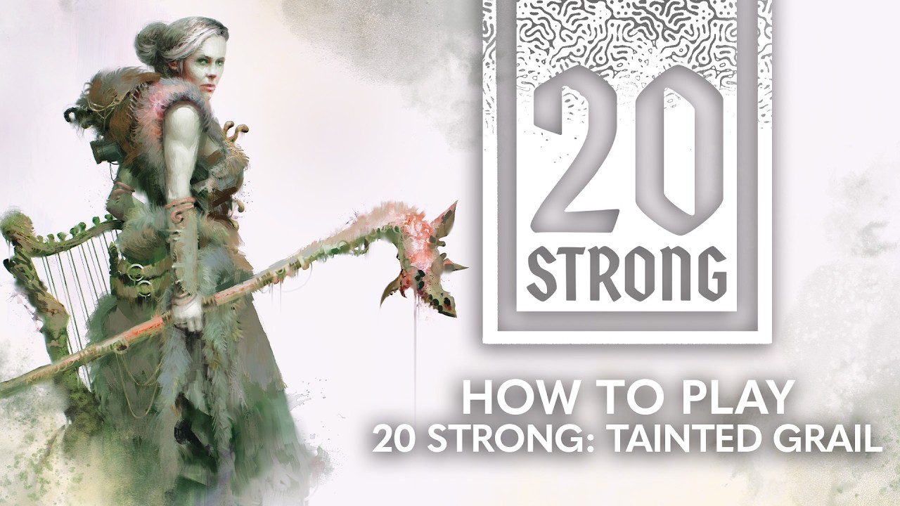 How to Play 20 Strong: Tainted Grail