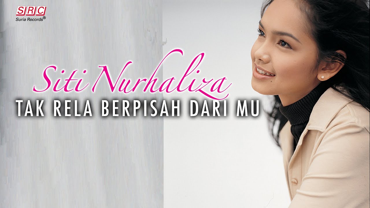 Siti Nurhaliza - Tak Rela Berpisah Dari Mu