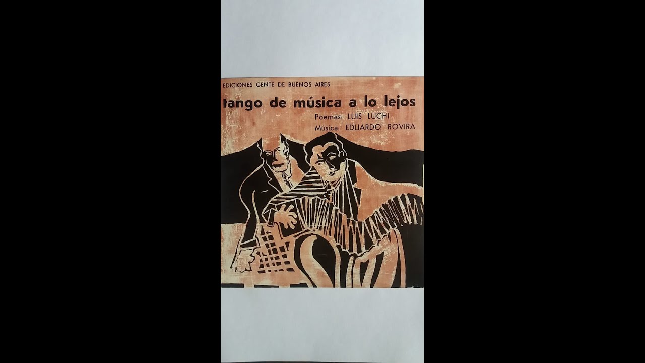 Tango de Música a lo Lejos (Luis Luchi-Eduardo Rovira)