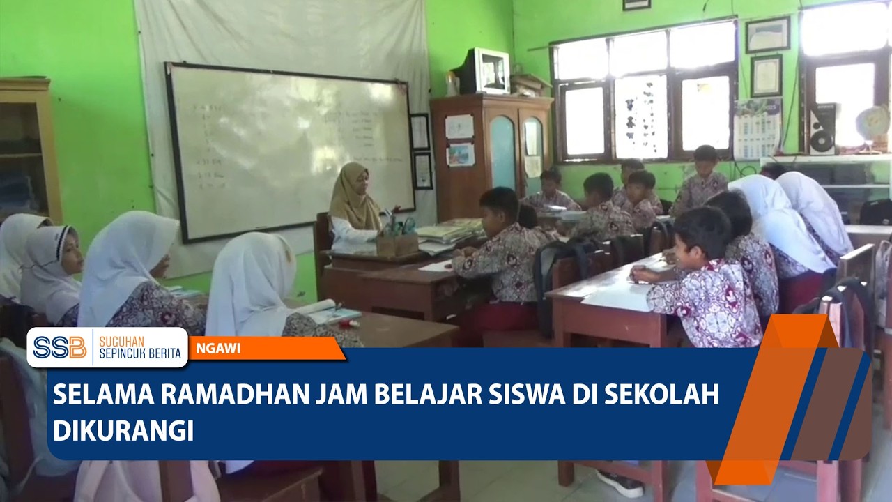 NGAWI - Selama Ramadhan Jam Belajar Siswa di Sekolah Dikurangi
