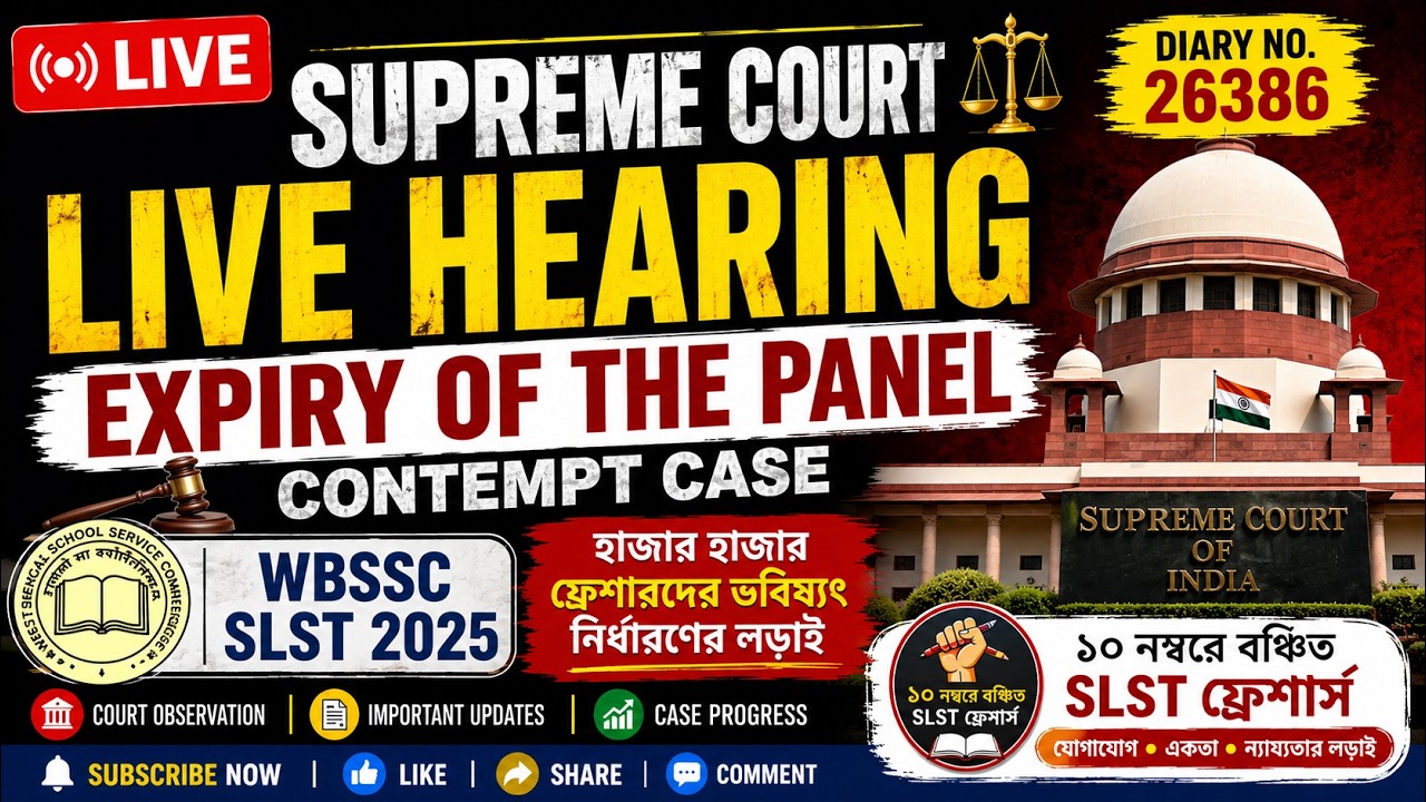 LIVE | Supreme Court Hearing on Expiry of the Panel Contempt Case | WBSSC SLST 2025 | Diary No 26386