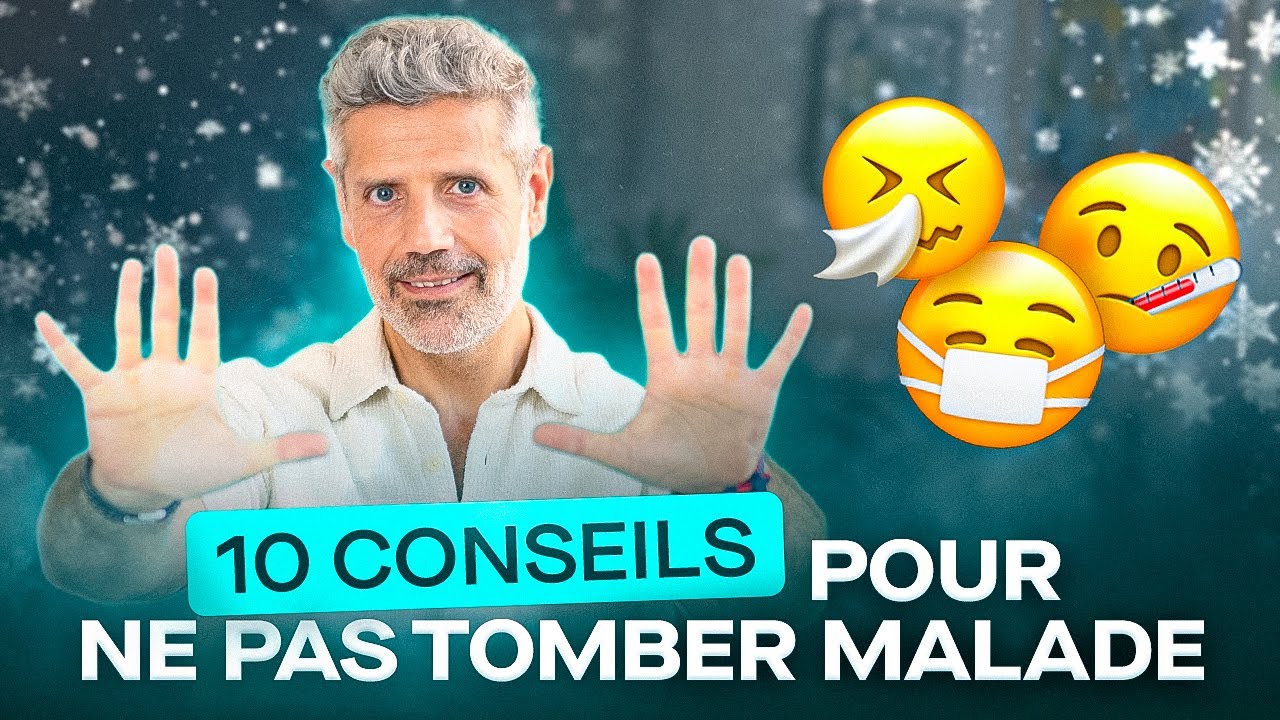 10 Conseils pour ne Pas Être Malade Cet Hiver