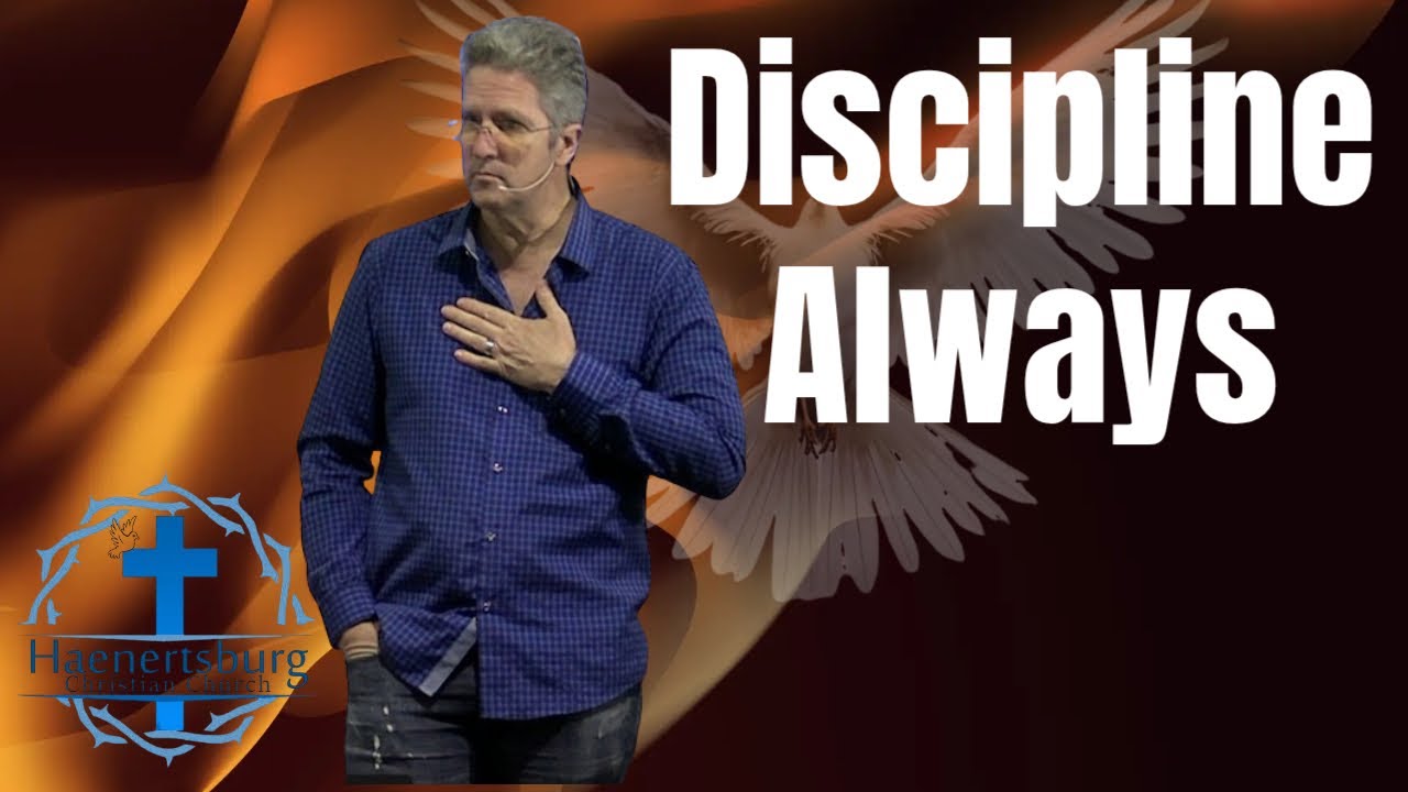 Discipline Always