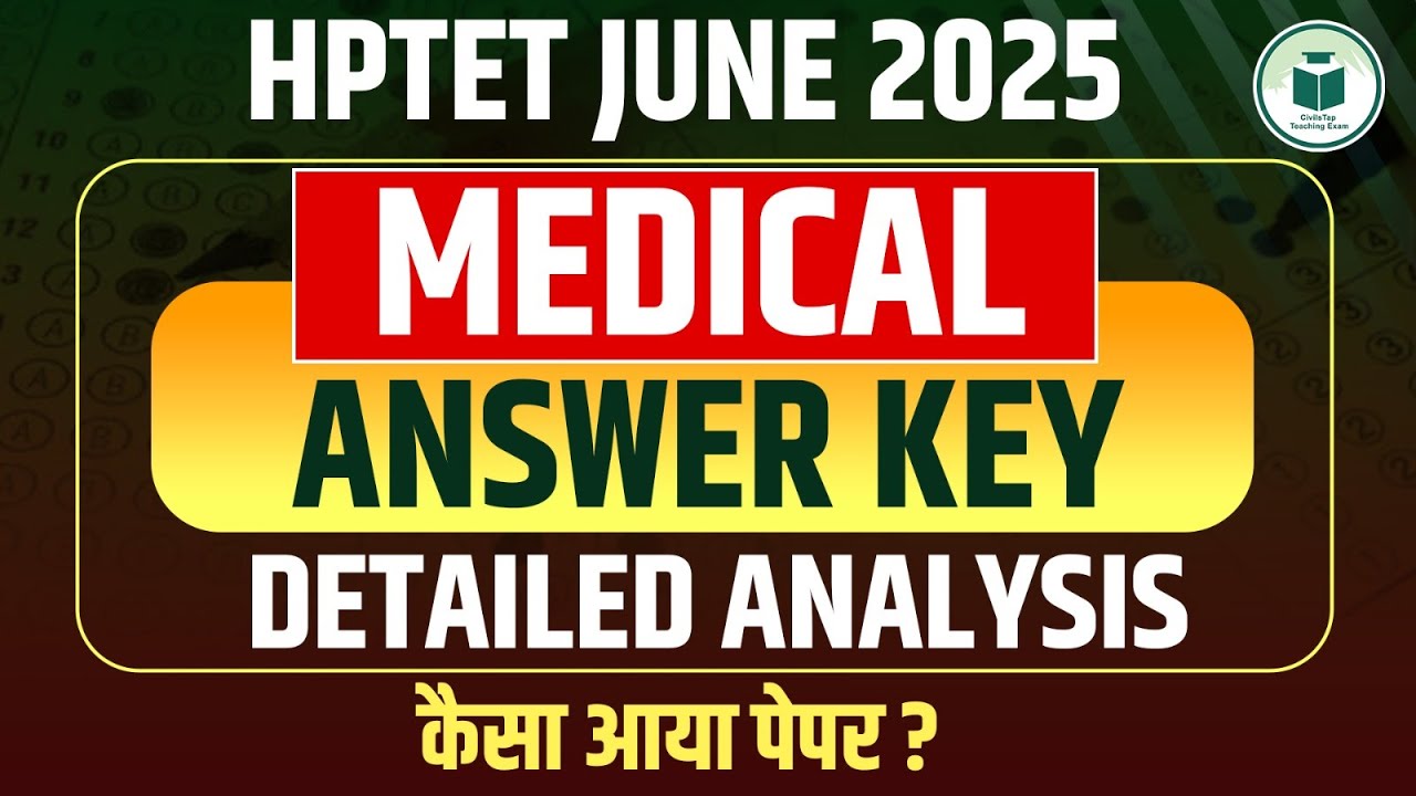 HP TET Medical June 2025 Answer Key 🔍 | HPTET Answer Key PDF & Paper Analysis! | HP TET Medical Exam