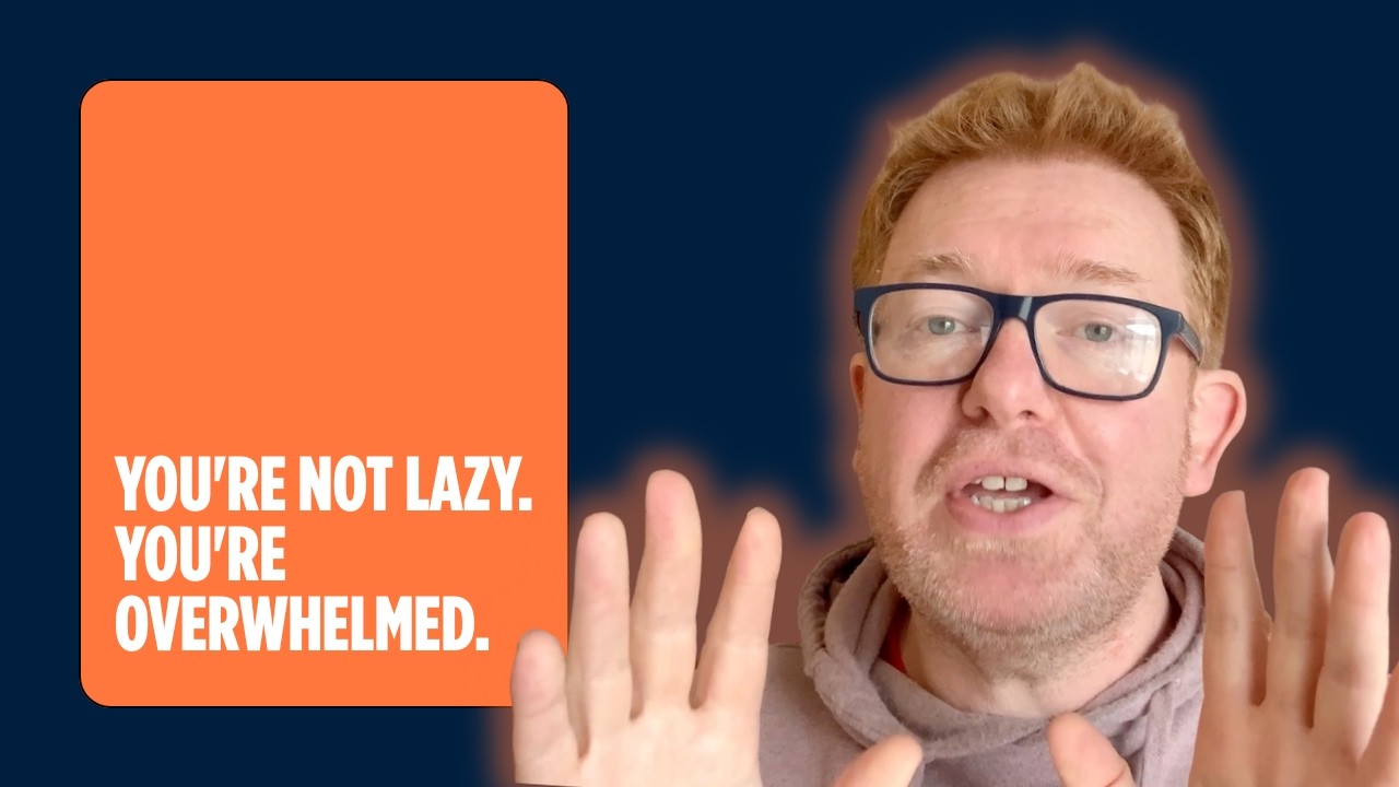 You're Not Lazy. You're Overwhelmed. Here's the Difference.