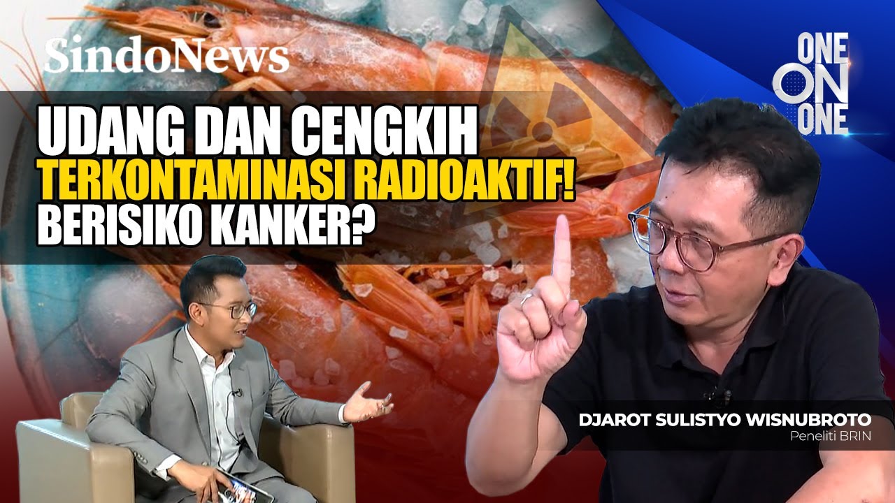 [FULL] Udang dan Cengkih Indonesia Terkontaminasi Radioaktif! Sebabkan Risiko Kanker? | ONE ON ONE
