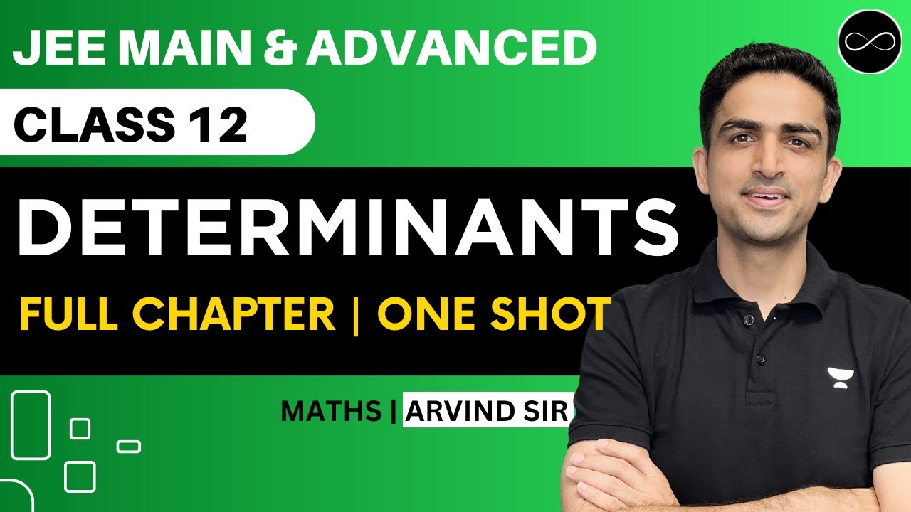 Determinants Class 12 | One Shot | JEE Main & Advanced | Arvind Kalia Sir