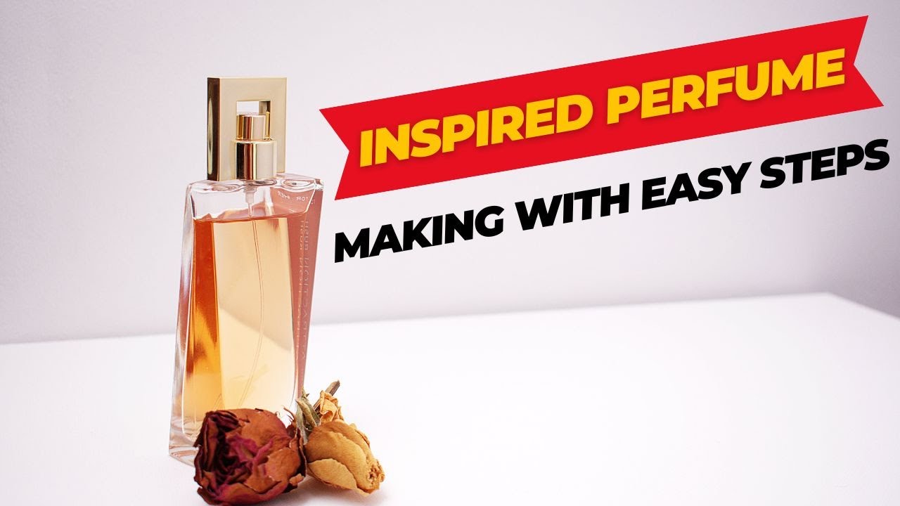 Inspired Perfume | DIY EDP Perfume Making Tutorial | EDP PERFUME/SCENT BANANA SIKHE