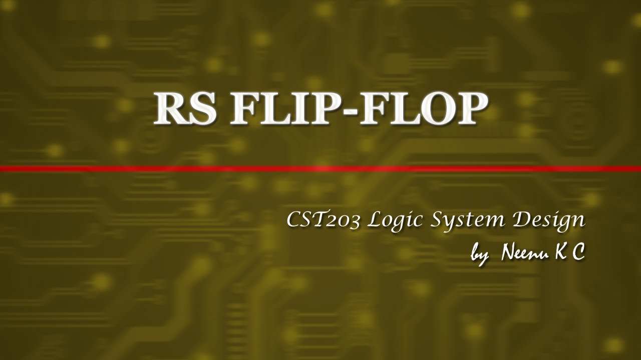 CLOCKED RS FLIP-FLOP  |  Logic Circuit Design | Logic System Design | KTU  | in MALAYALAM