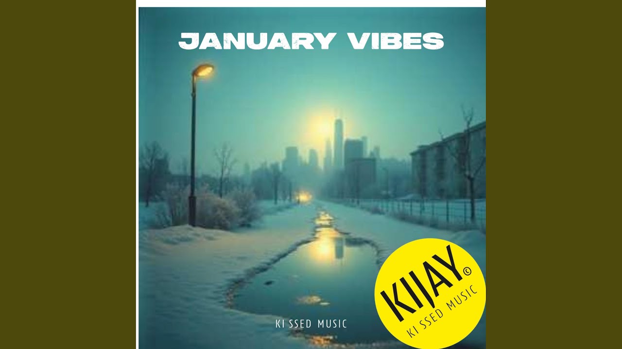 JANUARY VIBES
