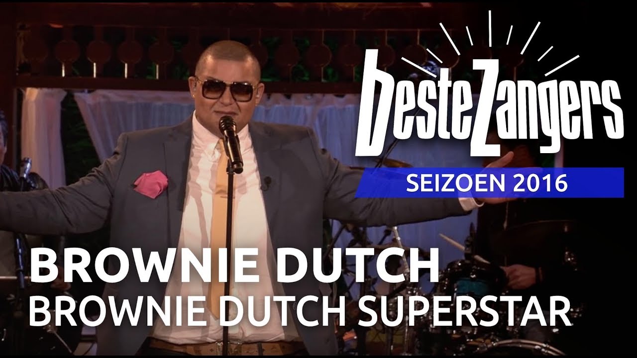 Brownie Dutch - Brownie Dutch Superstar | Beste Zangers 2016