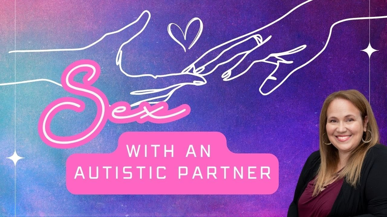 Sex with an #Autistic Partner - Is It A Struggle?