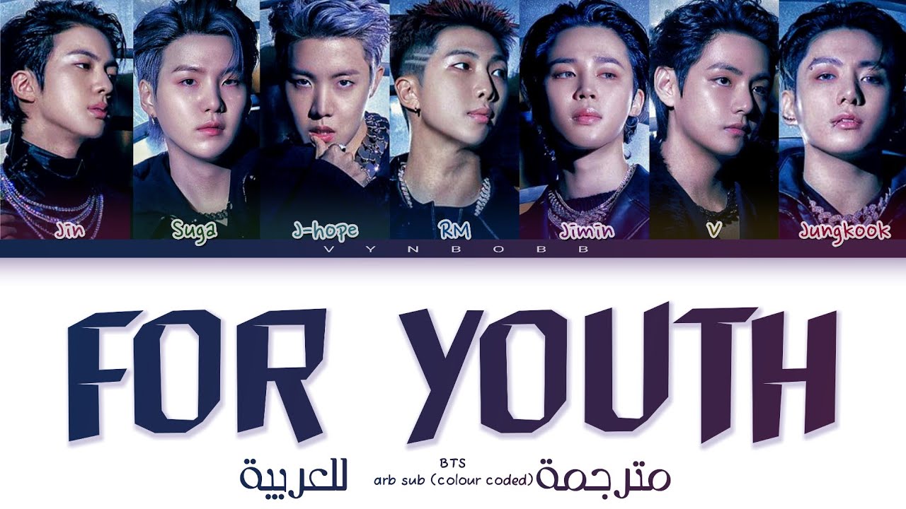 BTS - 'FOR YOUTH' Arabic sub (مترجمة للعربية)