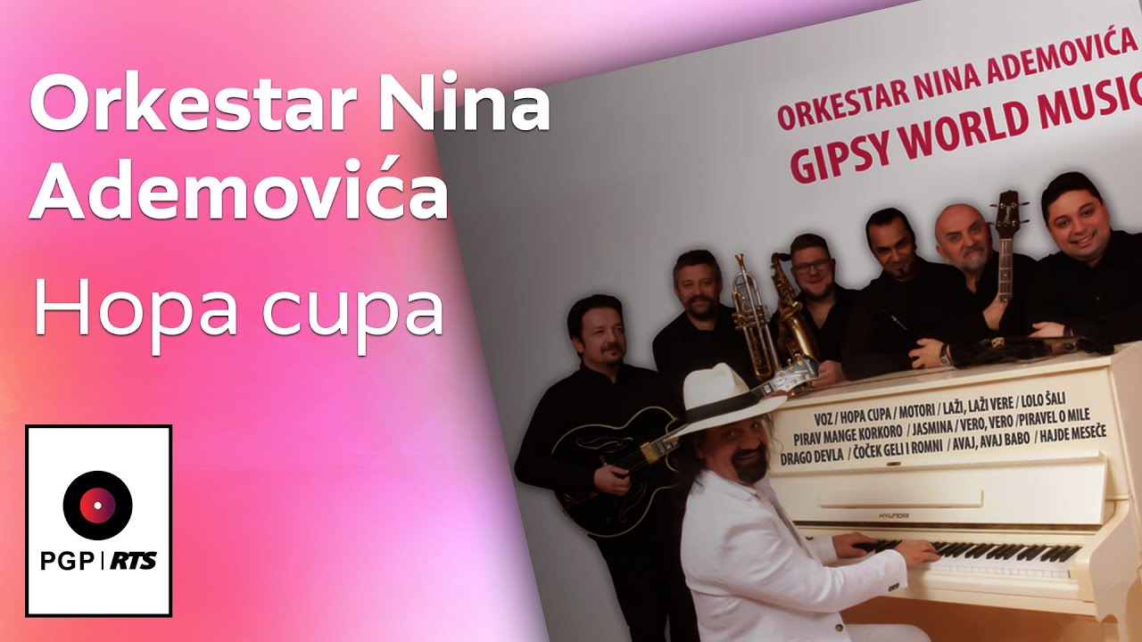 Orkestar Nina Ademovica - Hopa cupa - (Audio 2018) HD