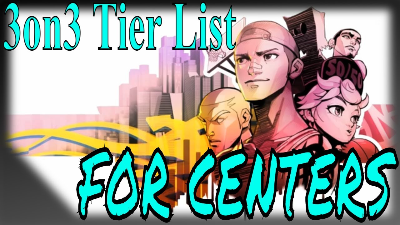 BEST CENTER?!? FT. Mikey 3on3 FreeStyle gameplay | 3on3 FreeStyle Tier list #1