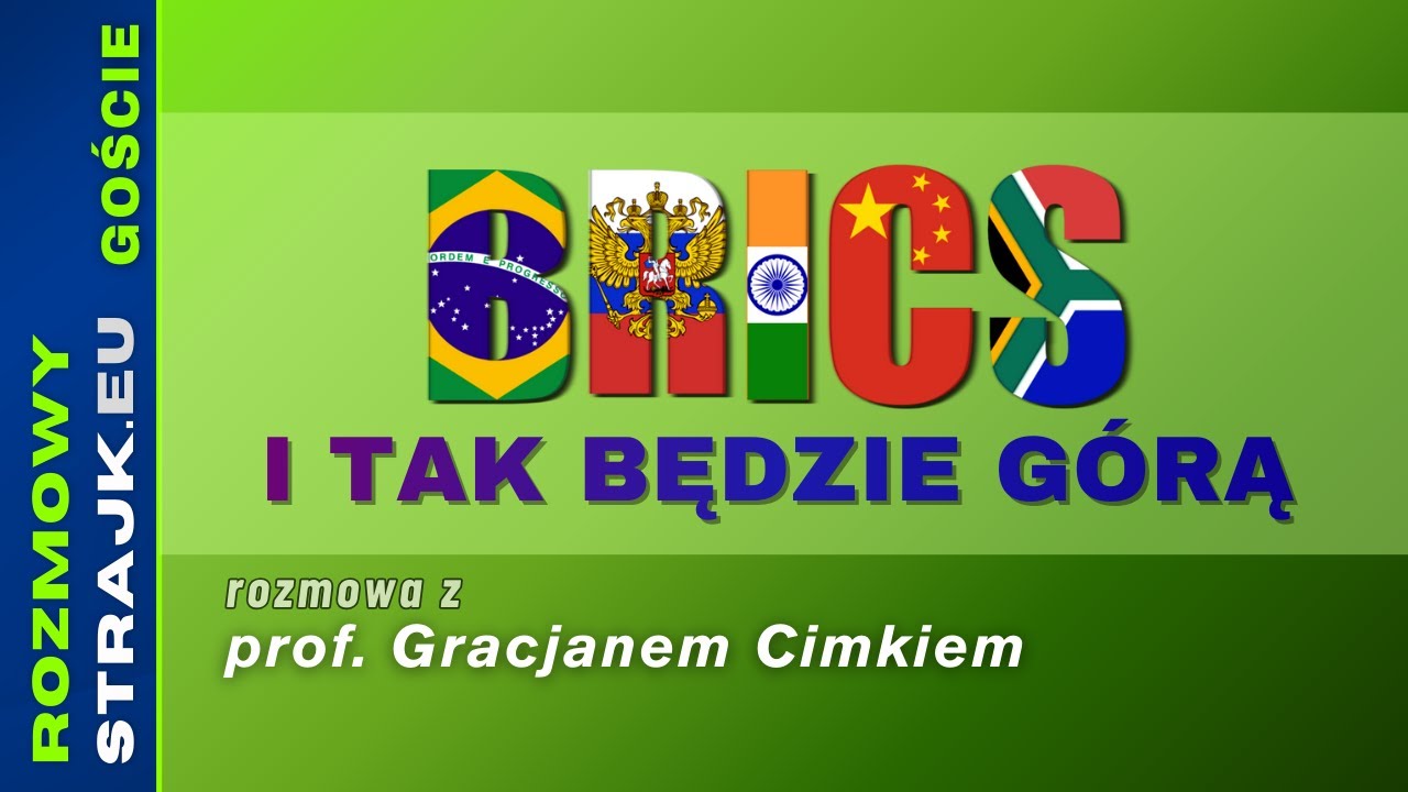Rozmowy Strajku Goście: BRICS i tak będzie górą