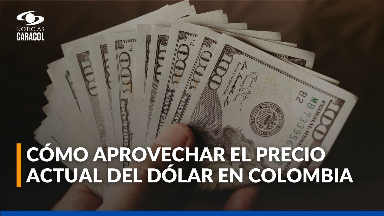 ¿Comprar, invertir o ahorrar? Esto dicen expertos sobre el dólar en 2025 en Colombia