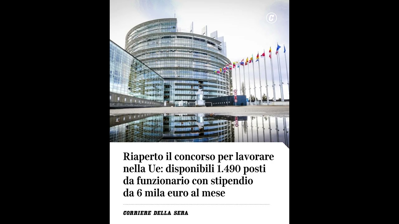 Riaperto il concorso per lavorare nella Ue: 1.490 posti con 6mila euro al mese di stipendio #shorts