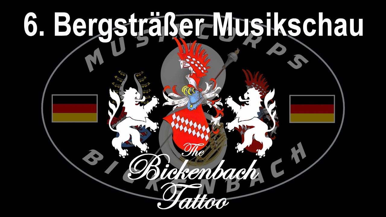 6. Bergsträßer Musikschau - the Bickenbach InternationalTattoo 2025 -Juliana Show complete