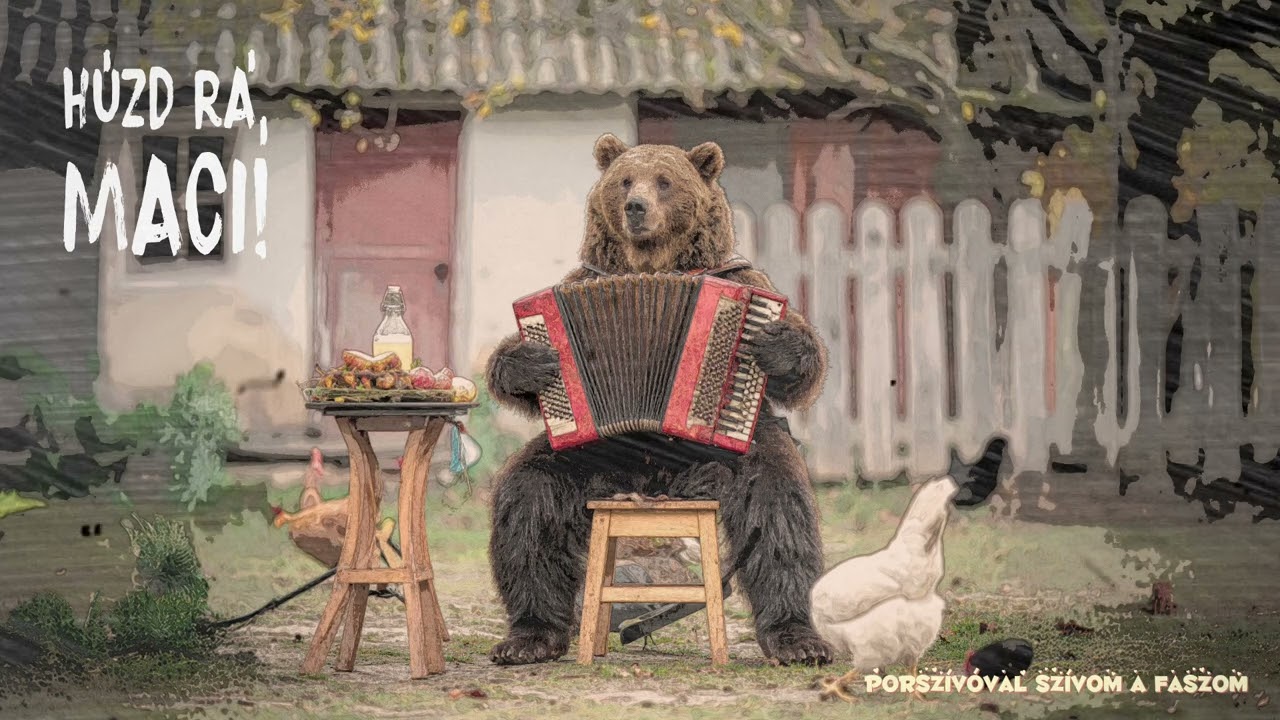 A Maci - Porsz&iacute;v&oacute;val sz&iacute;vom a faszom (Mulat&oacute;s verzi&oacute;)