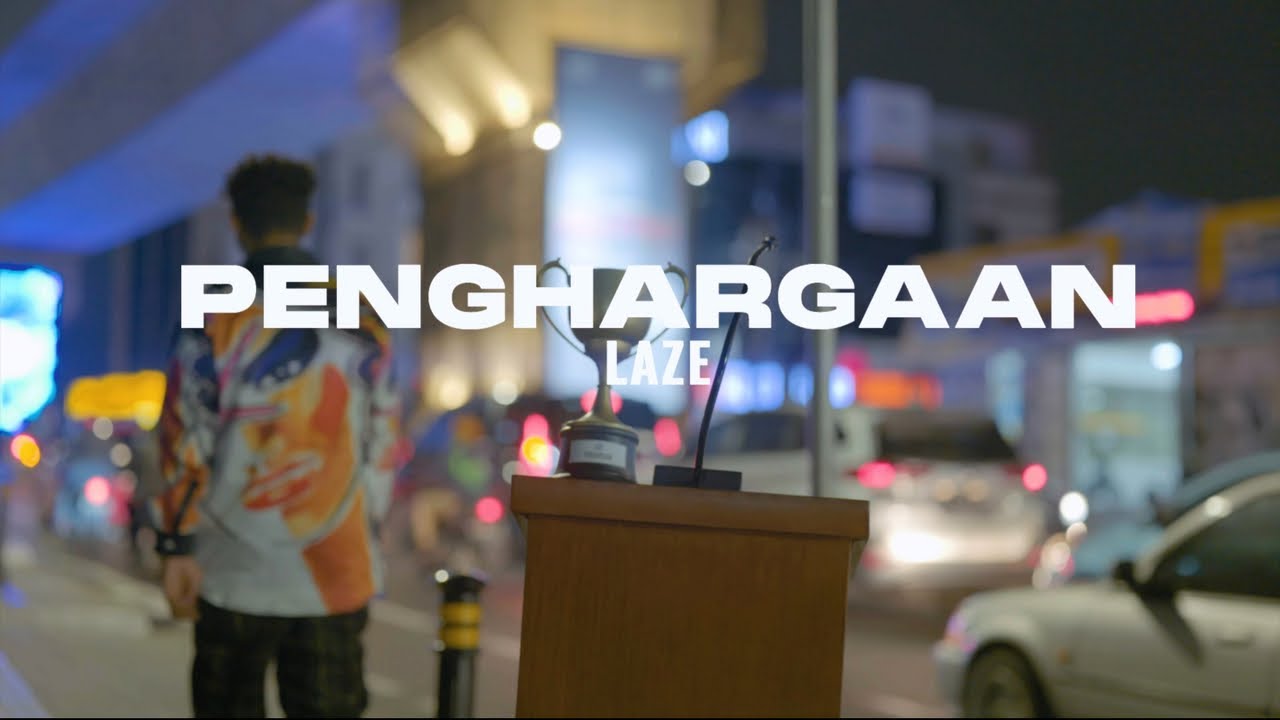 Laze - Penghargaan (Official Music Video)