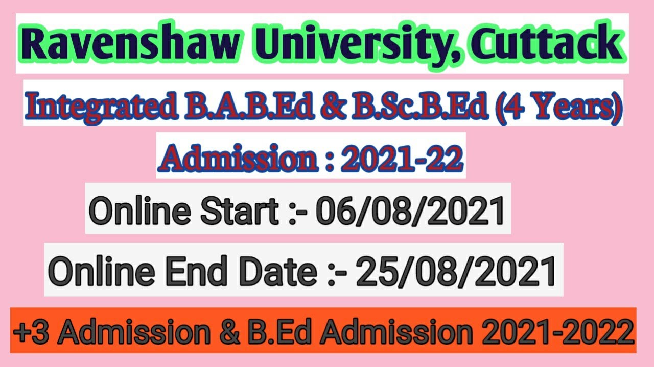 Ravenshaw University Integrated B.AB.ed & B.Sc.B.ed Admission 2021-22 || +3 Admission 2021-2022