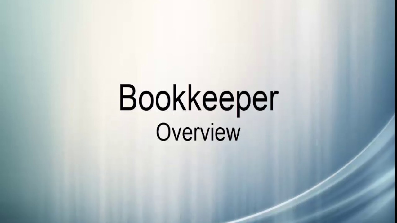 Bookkeeper Overview