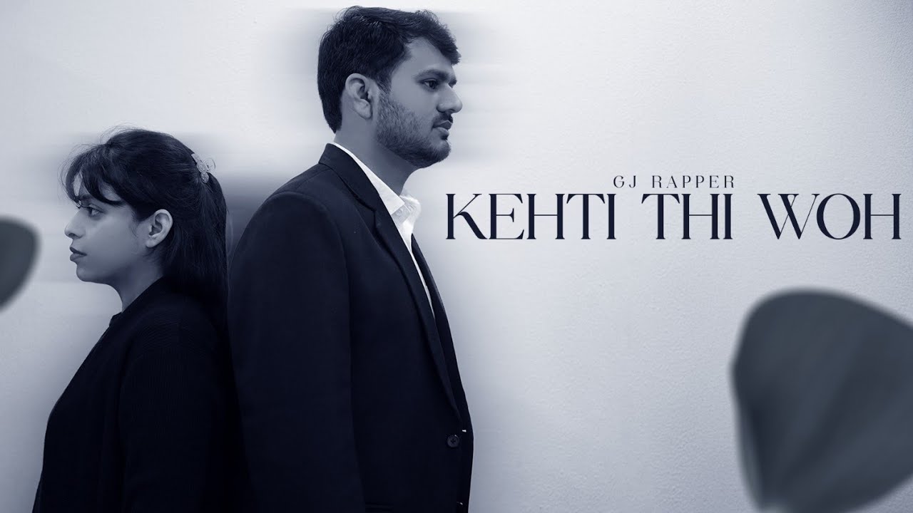 KEHTI THI WOH | GJ | Official Music Video