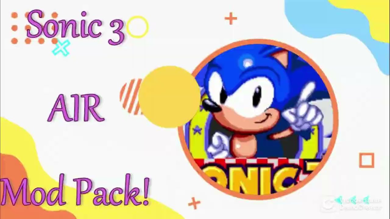 Sonic 3 A.I.R Mod Pack Gameplay!