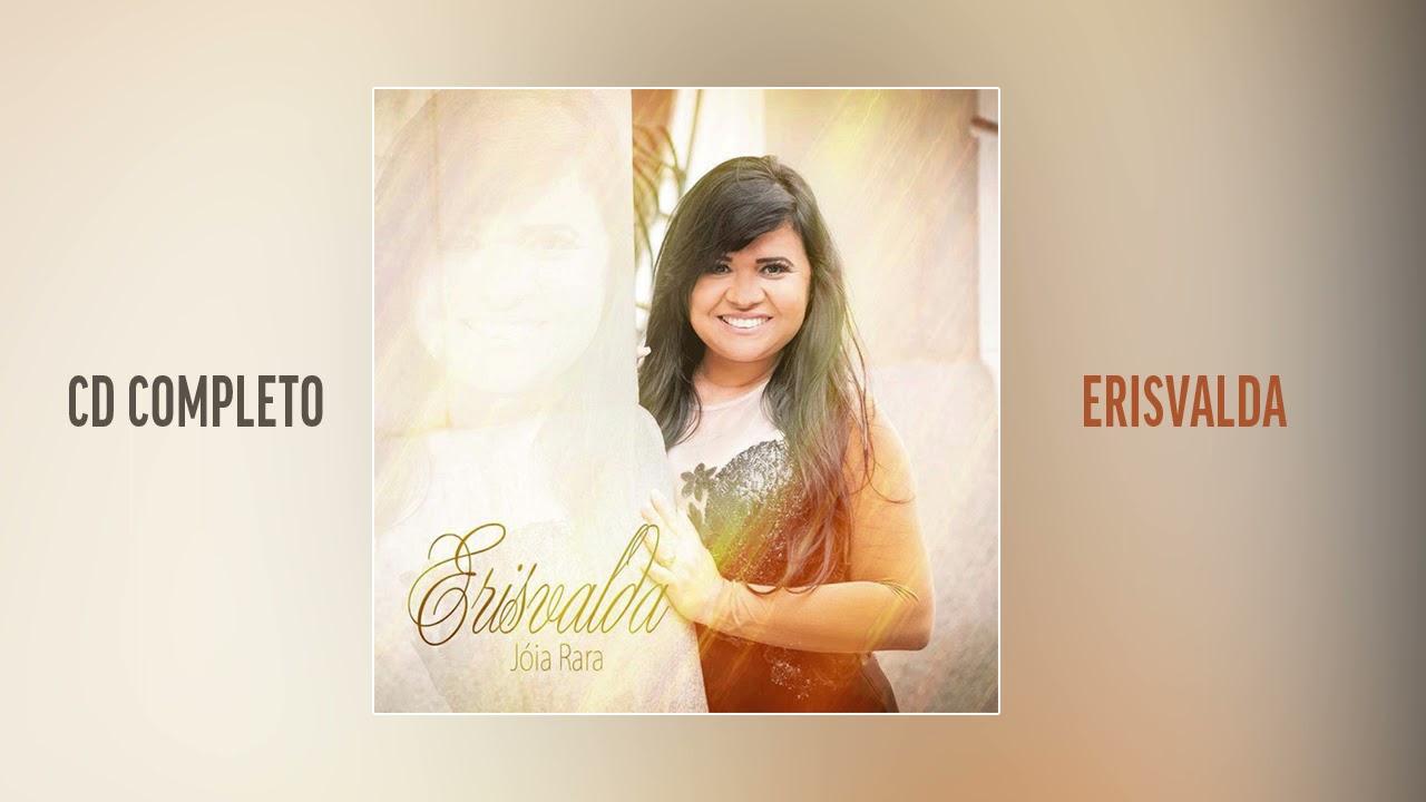 Erisvalda Carvalho - Joia Rara (CD Completo)