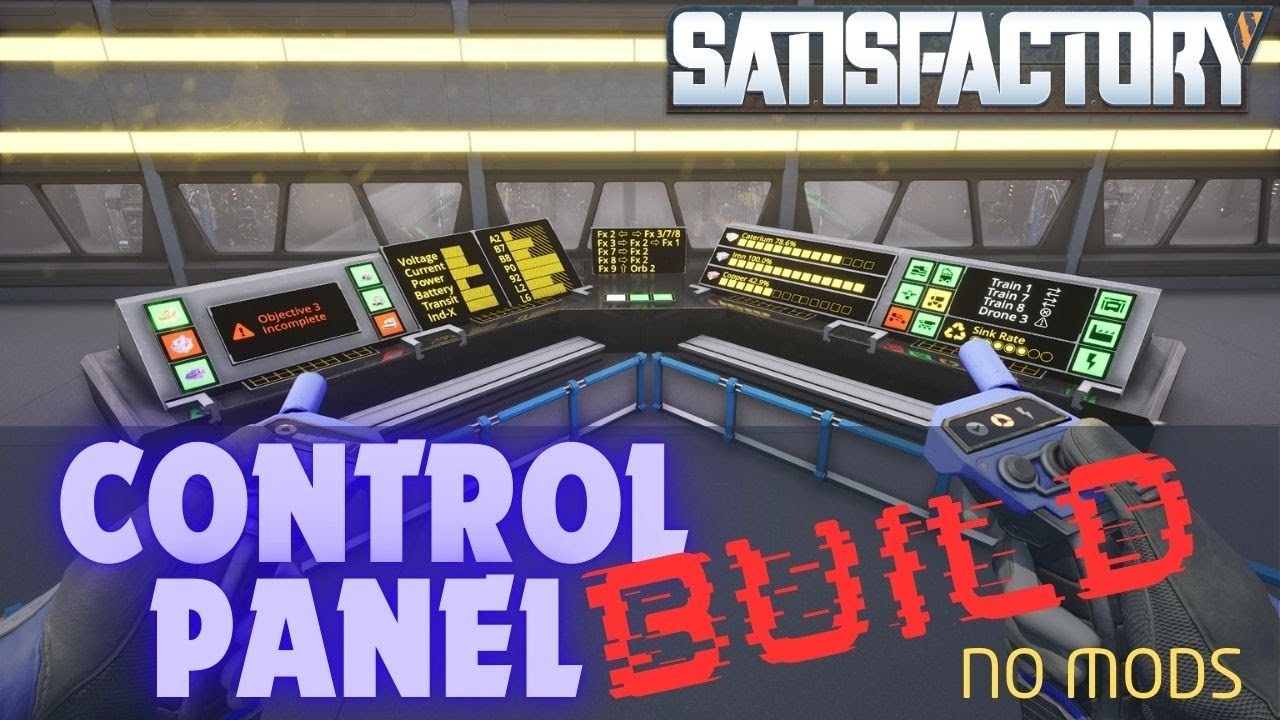Build a Control Panel with NO MODS - Satisfactory 1.0