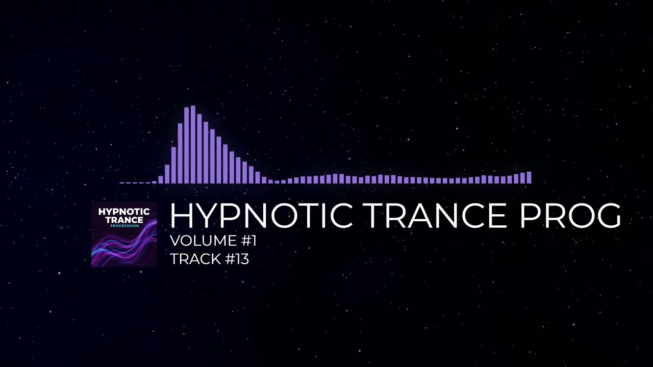 HYPNOTIC TRANCE PROGRESSION - [VOLUME #1] [TRACK #13]