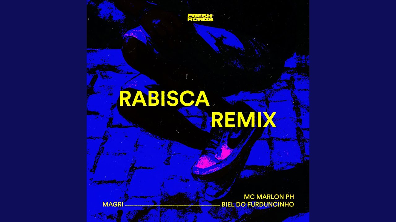 Rabisca Magri (Remix)